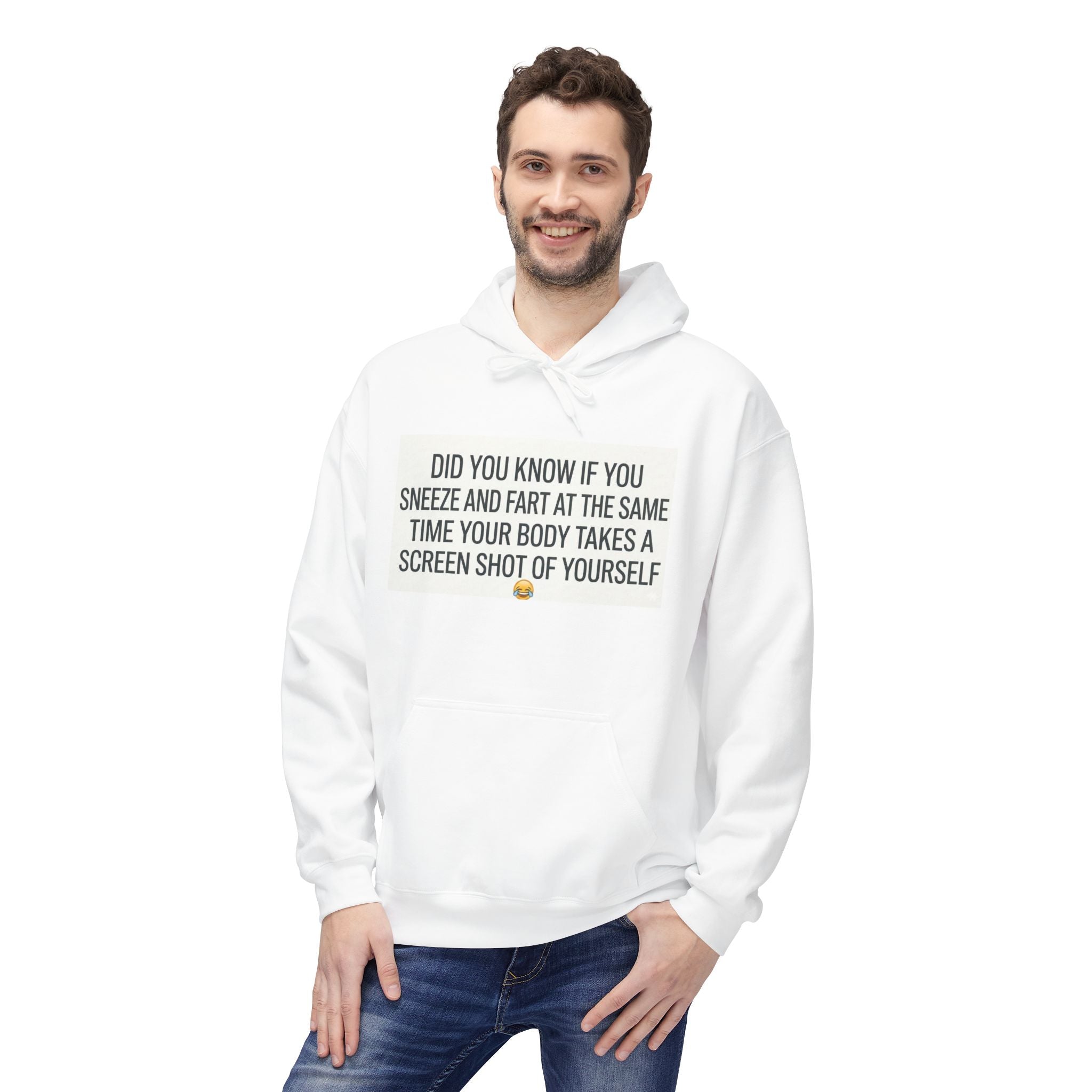 Funny Text Hoodie — “Did You Know If You Sneeze and Cry at the Same Time Your Body Takes a Screenshot of Yourself”