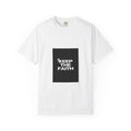 Keep The Faith T-Shirt — Inspirational Graphic Tee