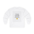 Long Sleeve Tee - "I told a joke on a Zoom meeting..." Funny Remote Work Humor Shirt
